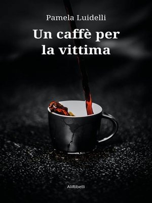 cover image of Un caffè per la vittima